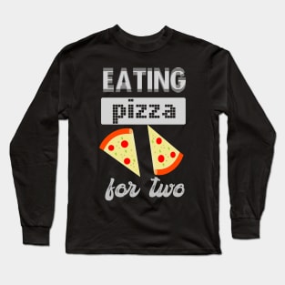 eating pizza for two Long Sleeve T-Shirt